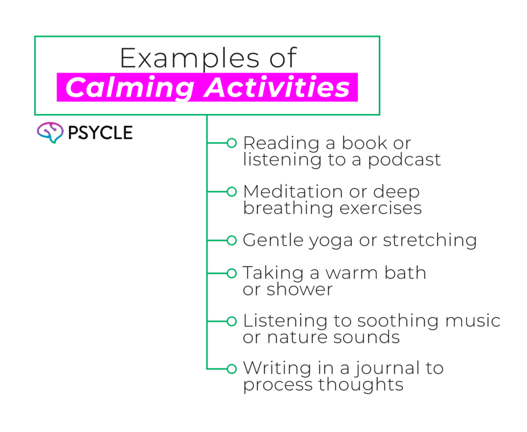 Examples of Calming Activities: