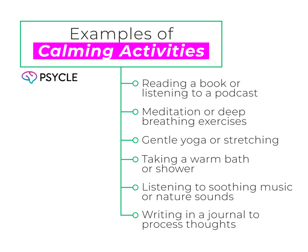 Examples of Calming Activities: